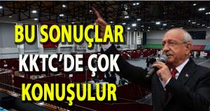 KKTC’de ilk verilere göre Kılıçdaroğlu birinci çıktı