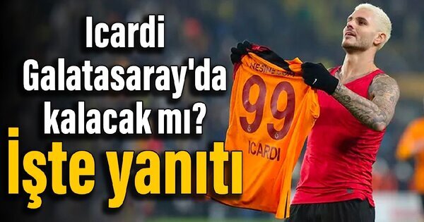 Icardi’nin Galatasaray’da kalmak için tek şartı belli oldu! 