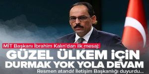 MİT Başkanı İbrahim Kalın oldu