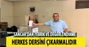 Sancar Seçim Sonuçlarını Değerlendirdi