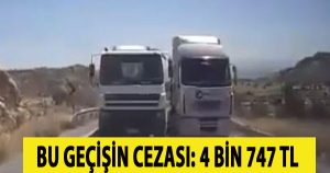 Dağ yolunda tehlikeli sürüş yapan kamyon şoförü saptandı