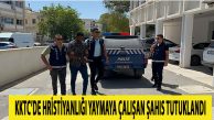 Misyonlerlik Faaliyetinden Tutuklandı
