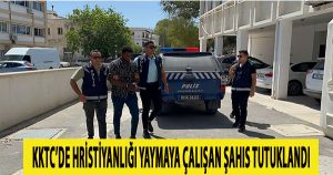 Misyonlerlik Faaliyetinden Tutuklandı