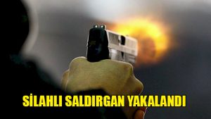 Silahlı saldırgan yakalandı