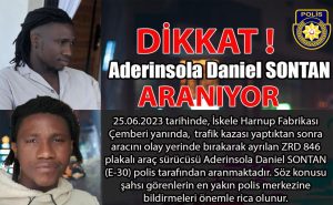 Trafik kazası yaptıktan sonra olay yerinden kaçan Aderinsola Daniel Sontan aranıyor