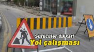 O yolu kullanacaklar dikkat!