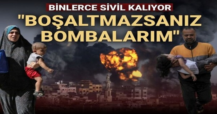 İsrail’den binlerce sivilin sığındığı hastane ve okullara tehdit