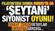Filistin’den sonra Kıbrıs’ta ‘İsrail’ oyunu! Dikkat çeken gerçekler…