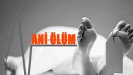 Ani ölüm… Genç yaşta hayatını kaybetti