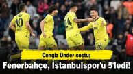 Cengiz Ünder coştu, Fenerbahçe kazandı