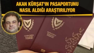 Akan Kürşat’ın aranan kişiler listesindeyken Kıbrıs Cumhuriyeti pasaportunun nasıl yenilendiği araştırılıyor
