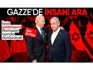 Biden: İsrail, Ramazan ayı boyunca Gazze’deki eylemlerini durduracak