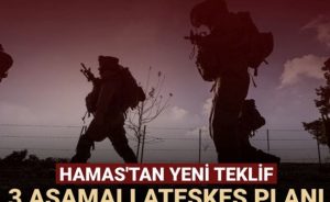 Hamas’tan yeni teklif: 3 aşamalı ateşkes planı