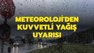 Meteoroloji’den kuvvetli yağmur uyarısı…