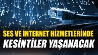 Ses ve data hizmetlerinde kesinti olacak bölgeler açıklandı
