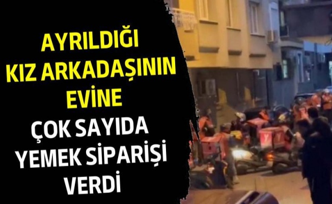 İzmir’de ilginç olay: Ayrıldığı kız arkadaşının evine çok sayıda yemek siparişi verdi