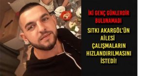 Günlerdir kayıp olan Sıtkı Akargöl’ün ailesi, arama çalışmalarının hızlandırılmasını istiyor!