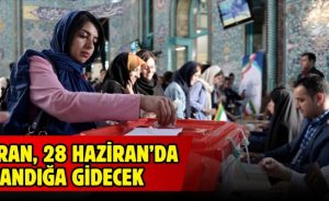 İran yeni Cumhurbaşkanı’nı seçmek için 28 Haziran’da sandığa gidecek