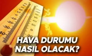 Sıcak hava etkisini sürdürüyor