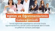 EĞİTİM VE ÖĞRETMENLERİMİZ GELECEĞİMİZDİR