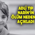 Narin nasıl öldürüldü? Narin’in ölüm nedeni belli oldu