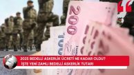 Türkiye’de bedelli ücreti güncellendi