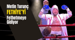 Turunç, Unvan Koruma Maçı İçin Fethiye’de Ringde