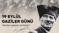 19 Eylül Gaziler Günü…