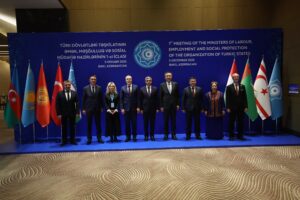 Hasipoğlu, TDT “Çalışma, İstihdam ve Sosyal Güvenlik Bakanları 1. Toplantısı”na katıldı