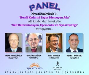 “Kıbrıs’ta Self Determinasyon, Egemenlik ve Siyasi Eşitlik” paneli düzenleniyor