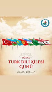 KIBTES, “Dünya Türk Dili Ailesi Gününü” kutladı…