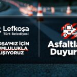 Lefkoşa’da asfaltlama çalışmaları sürüyor; pazar günü bazı sokaklar trafiğe kapatılacak