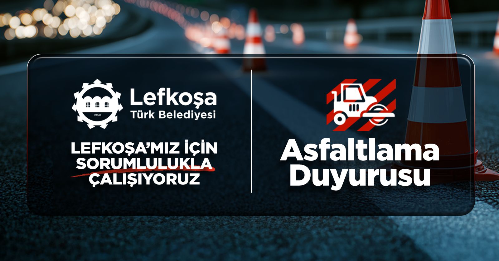 Lefkoşa’da asfaltlama çalışmaları sürüyor; pazar günü bazı sokaklar trafiğe kapatılacak