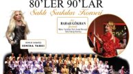“80’ler 90’lar Saklı Şarkılar Konseri” ertelendi