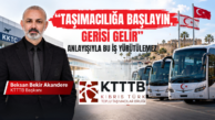 “TAŞIMACILIĞA BAŞLAYIN, GERİSİ GELİR” ANLAYIŞIYLA BU İŞ YÜRÜTÜLEMEZ